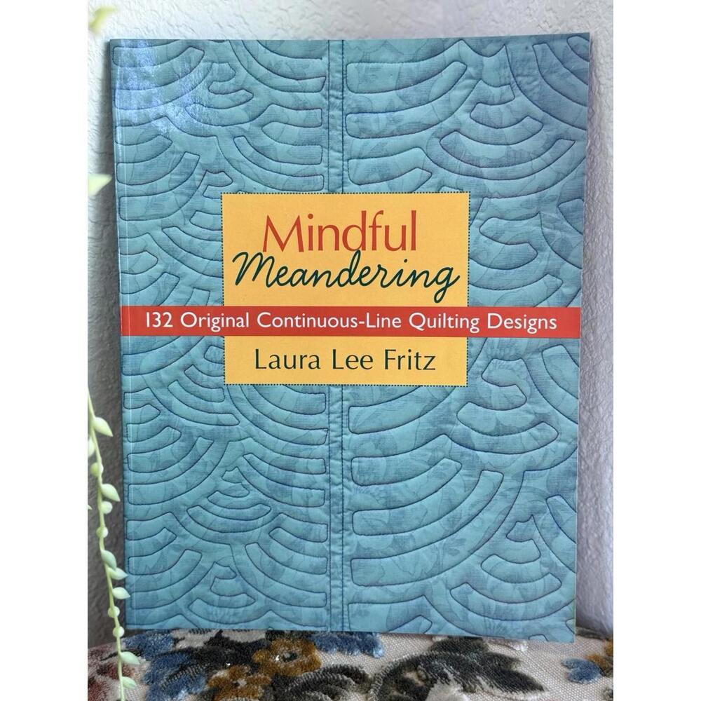 Mindful Meandering: 132 Original Continuous-Line Quilting Designs - GOOD